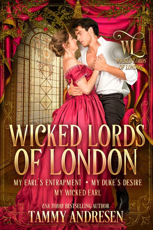 Wicked Lords of London: Books 4-6